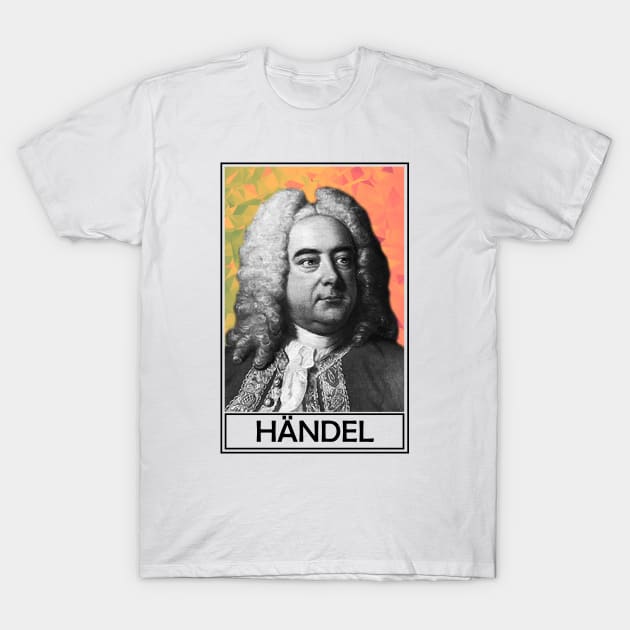 George Frideric Handel T-Shirt by TheMusicophile